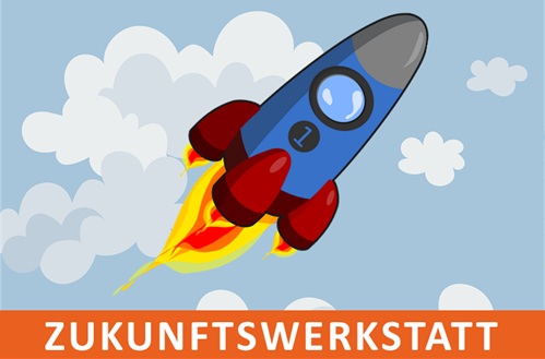 ZUKUNFTSWERKSTATT - gestärkt in die Zukunft