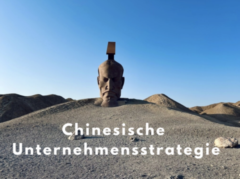 Chinesische Unternehmensstrategie -  Sunzi zwischen Wahrnehmung und strategischer Realität